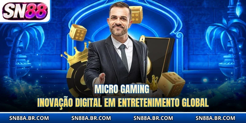 Micro Gaming - Inovação Digital Em Entretenimento Global