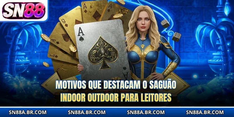 Motivos que destacam o saguão Indoor Outdoor para leitores 